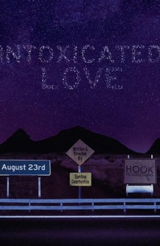 Intoxicated Love (2024)