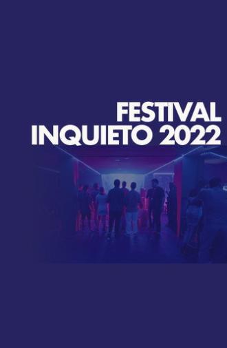 Festival Inquieto 2022 (2022)