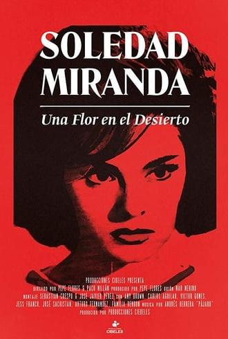 Soledad Miranda, Flower in the Desert (2015)