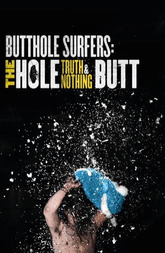 Butthole Surfers: The Hole Truth and Nothing Butt (2026)