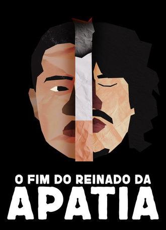 O Fim do Reinado da Apatia (2023)