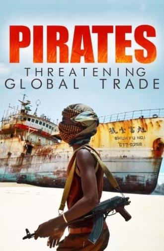 Pirates: Threatening Global Trade (2016)