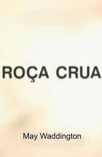 Roça Crua (2004)