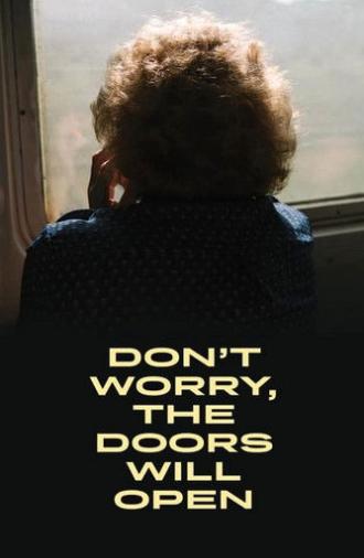 Don't Worry, the Doors Will Open (2019)