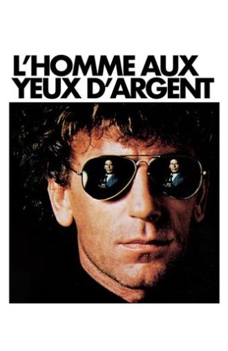 L'Homme aux yeux d'argent (1985)