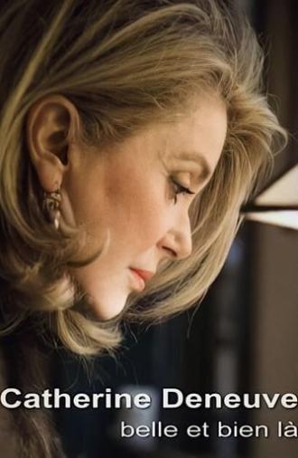 Catherine Deneuve, belle et bien là (2010)