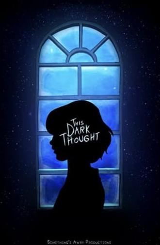 This Dark Thought (2019)