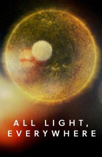 All Light, Everywhere (2021)