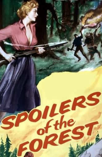 Spoilers of the Forest (1957)