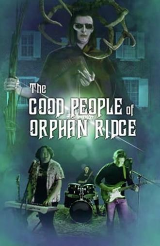 The Good People of Orphan Ridge (2023)