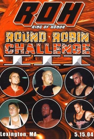 ROH: Round Robin Challenge III (2004)