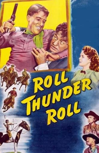 Roll, Thunder, Roll! (1949)