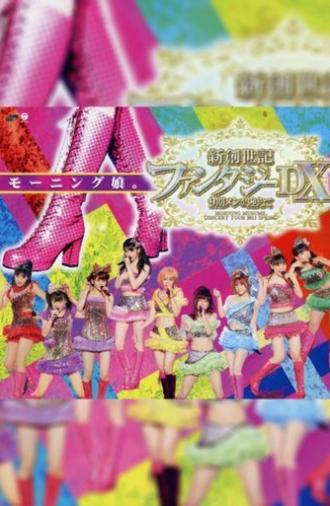 Morning Musume. 2011 Spring Shin Souseiki Fantasy DX ~9ki Mem wo Mukaete~ (2011)