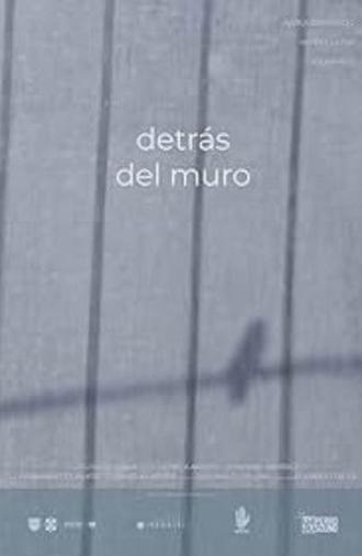 Detrás del Muro (2022)