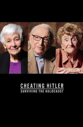 Cheating Hitler: Surviving the Holocaust (2019)