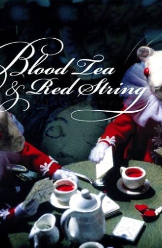 Blood Tea and Red String (2006)