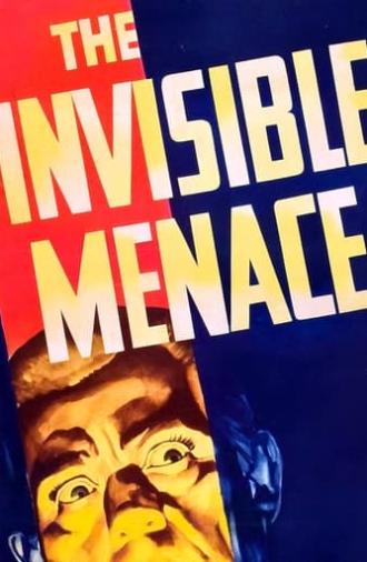 The Invisible Menace (1938)