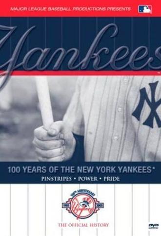 100 Years of the New York Yankees (2003)