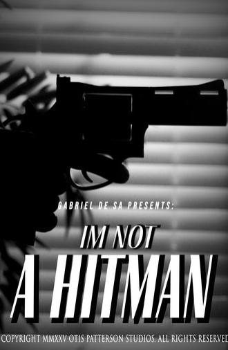I'm Not A Hitman (2025)