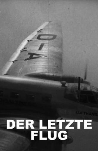 Der letzte Flug - Ein deutsches Geheimnis (2022)