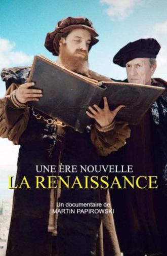 Une ère nouvelle, la Renaissance (2017)