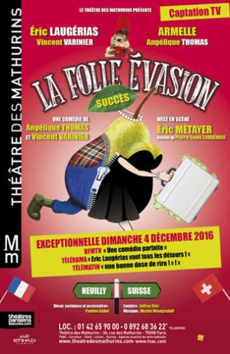 La folle évasion (2016)