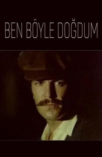 Ben Böyle Doğdum (1973)