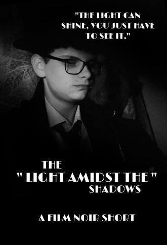 The Light Amidst The Shadows (2024)