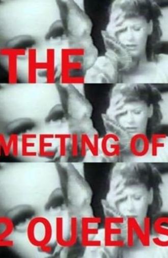 The Meeting of Two Queens (1991)