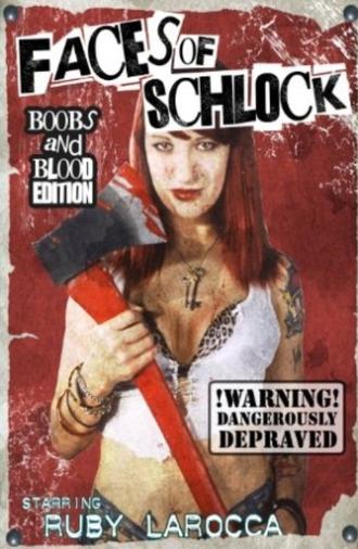 Faces of Schlock (2009)