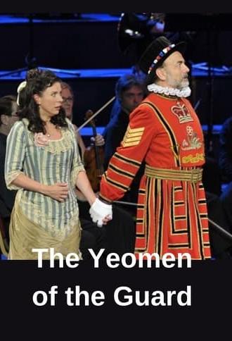 BBC Proms (2012): Gilbert & Sullivan - The Yeomen of the Guard (2012)