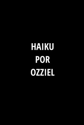 Haiku por Ozziel (2026)