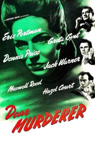 Dear Murderer (1947)