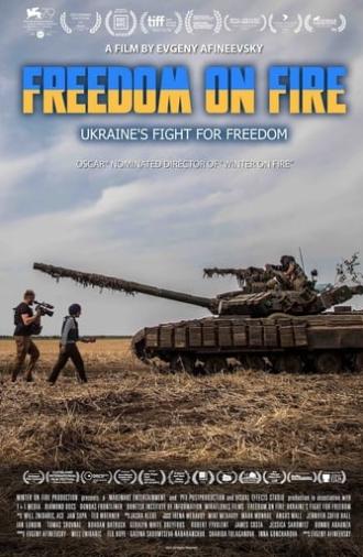 Freedom on Fire: Ukraine's Fight For Freedom (2022)