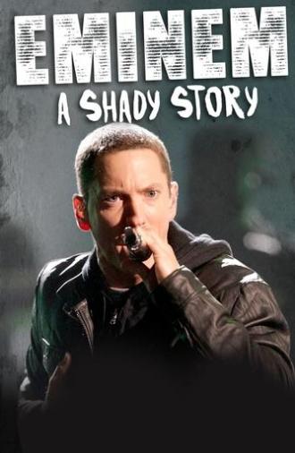 Eminem: A Shady Story (2019)