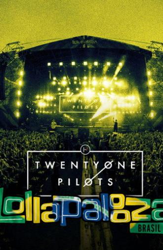 Twenty One Pilots: Live at Lollapalooza Brazil (2019)