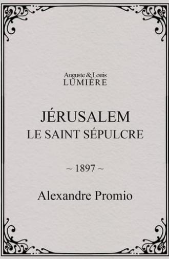 Jérusalem, le saint sépulcre (1897)