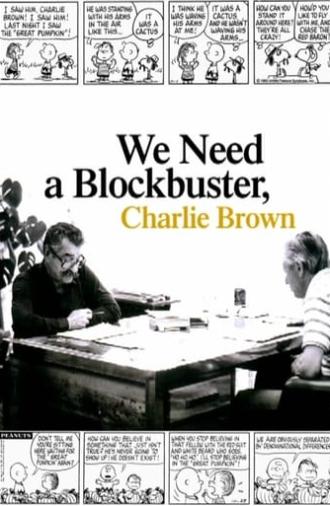 We Need a Blockbuster, Charlie Brown (2008)