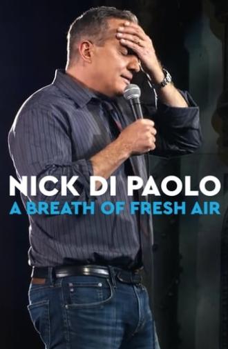 Nick Di Paolo: A Breath of Fresh Air (2019)