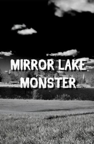 Mirror Lake Monster (2025)
