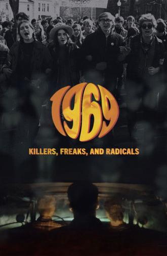 1969: Killers, Freaks, and Radicals (2025)