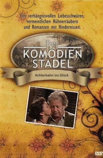 Der Komödienstadel - Achterbahn ins Glück (2002)