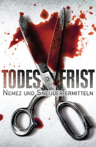 Todesfrist – Nemez und Sneijder ermitteln (2019)