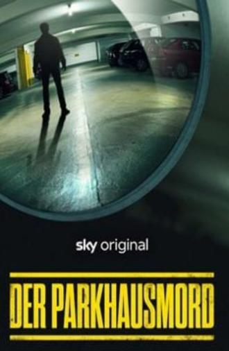 Der Parkhausmord - Wer tötete Charlotte Böhringer? (2024)