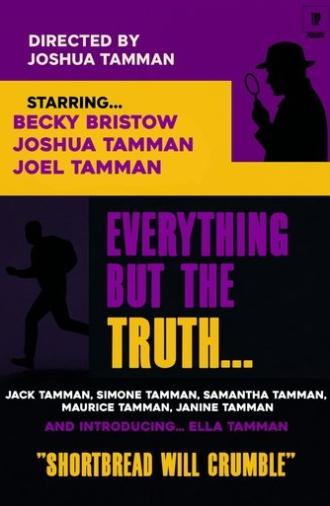 Everything but the Truth... (2025)