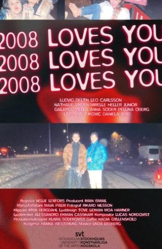 2008 Loves You (2024)