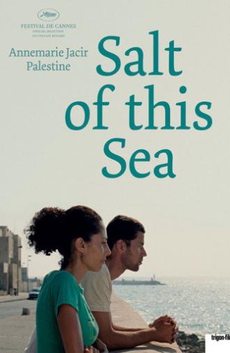 Salt of This Sea (2008)