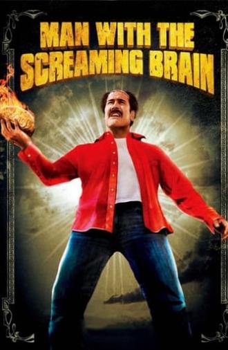 Man with the Screaming Brain (2005)