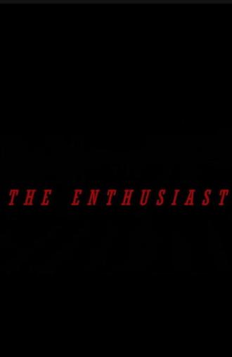 The Enthusiast (2022)