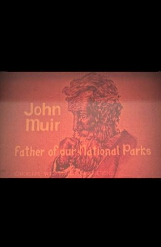 John Muir: Father of Our National Parks (1973)